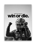 Win Or Die – 15×20 cm – Zonder lijst