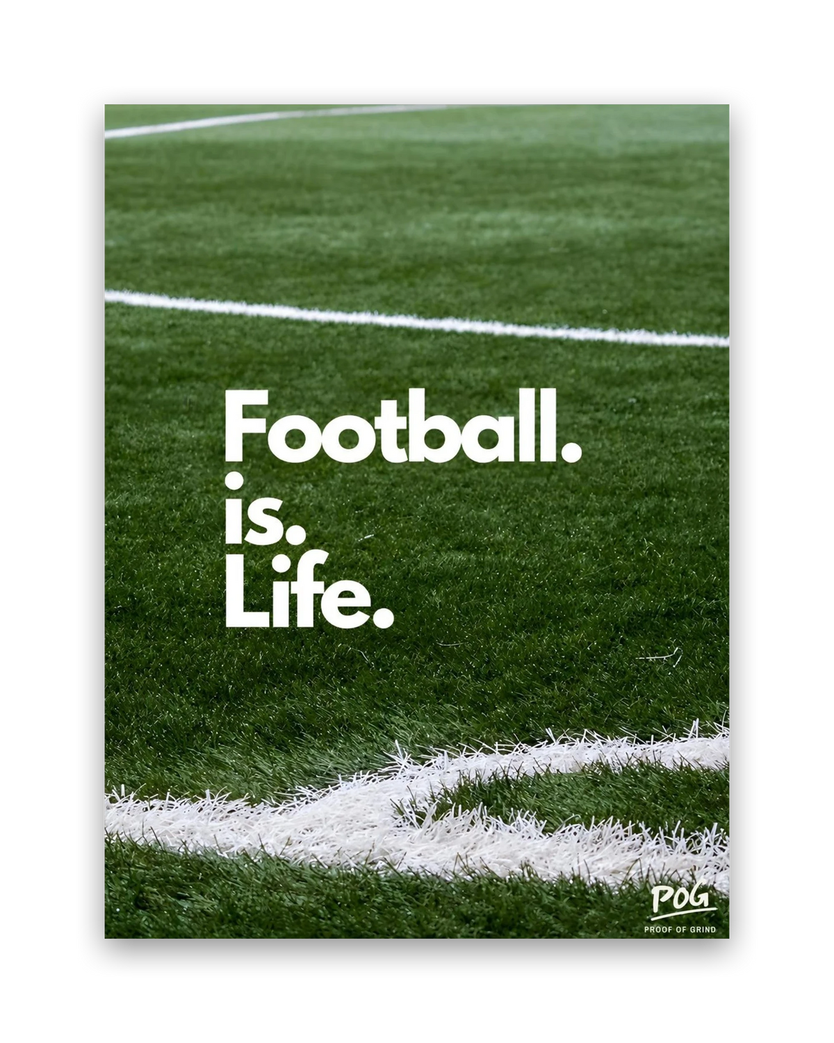 Football Is Life – 15×20 cm – Zonder lijst