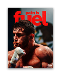 Pain Is Fuel – 15×20 cm – Zonder lijst