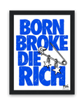 Born Broke Die Rich – 15×20 cm – Zwart
