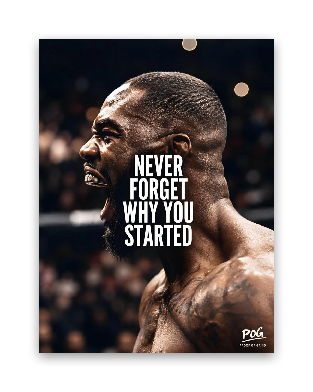 Never Forget Why You Started – 30×40 cm – Zonder lijst