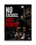 No Excuses Just Results – 30×40 cm – Zonder lijst