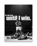 Until I Win – 30×40 cm – Zonder lijst