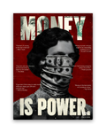 Money Is Power – 30×40 cm – Zonder lijst