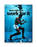 Work For It – 30×40 cm – Zonder lijst