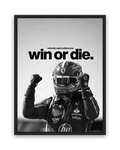 Win Or Die – 30×40 cm – Zwart