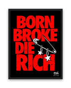 Born Broke Die Rich – 30×40 cm – Zwart