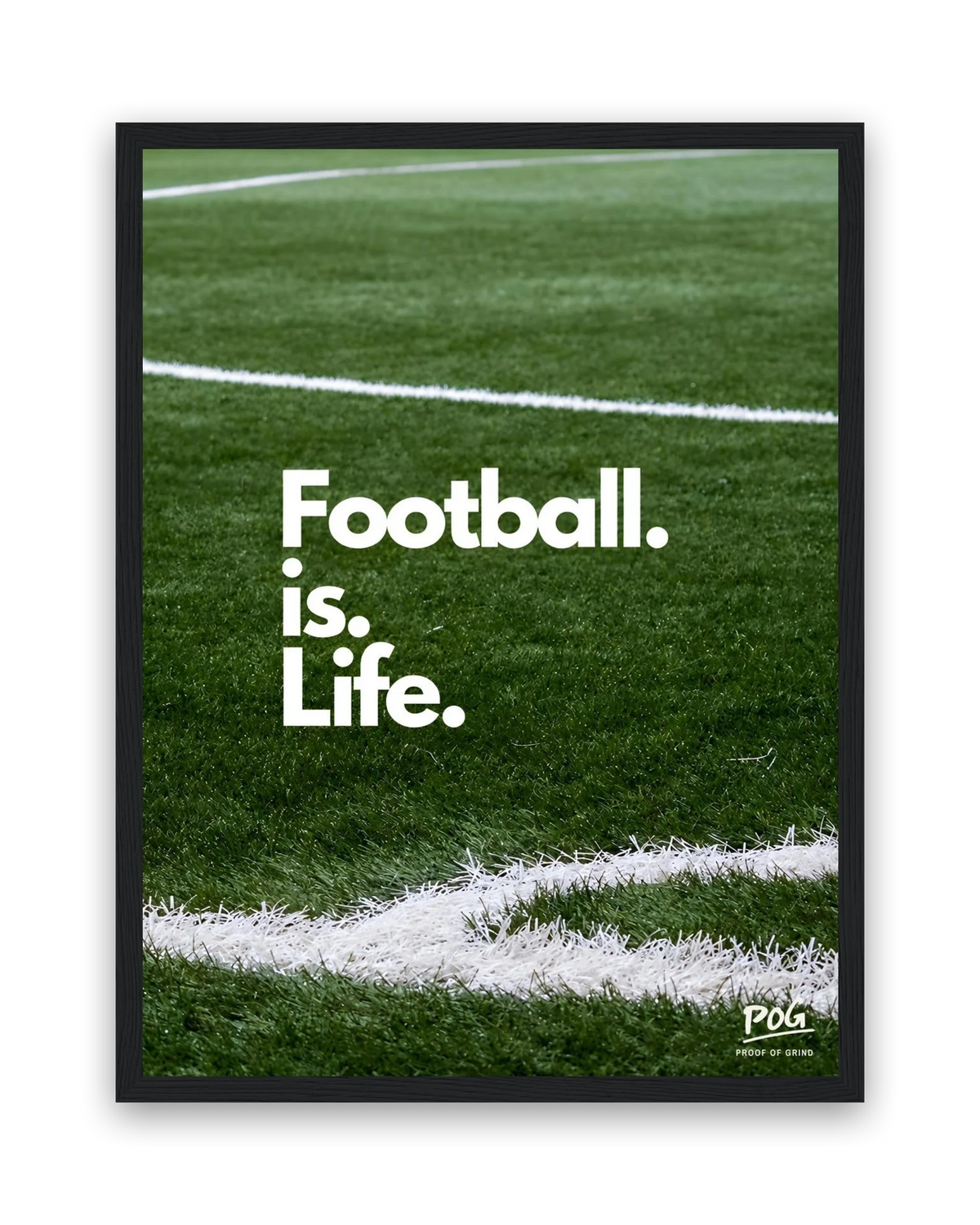 Football Is Life – 30×40 cm – Zwart