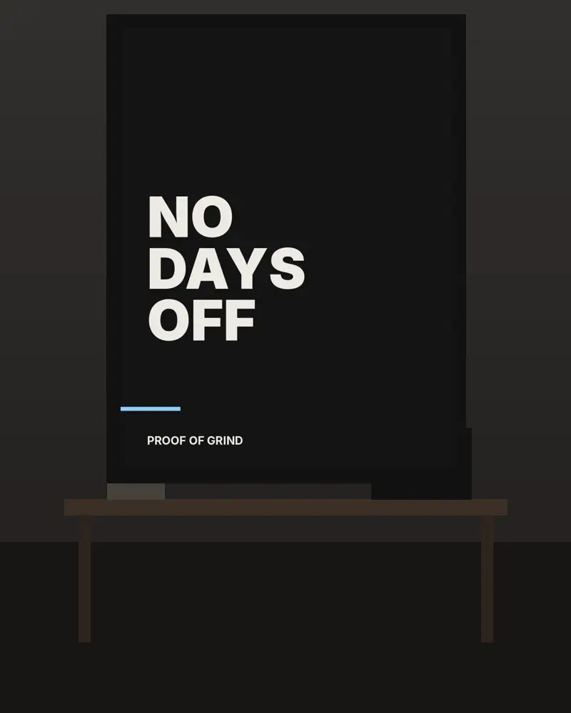 No Days Off – 60×80 cm – Zwart